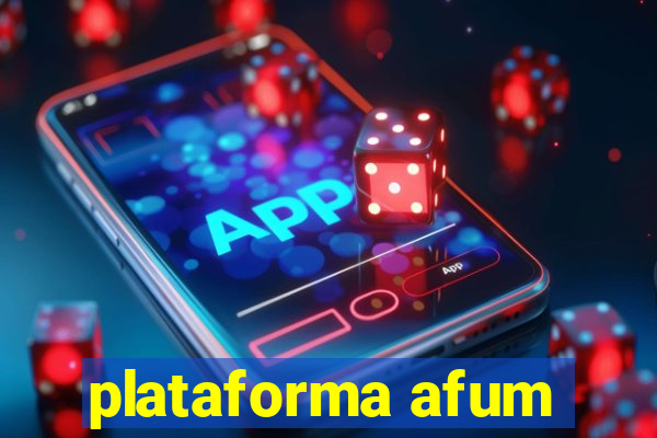 plataforma afum